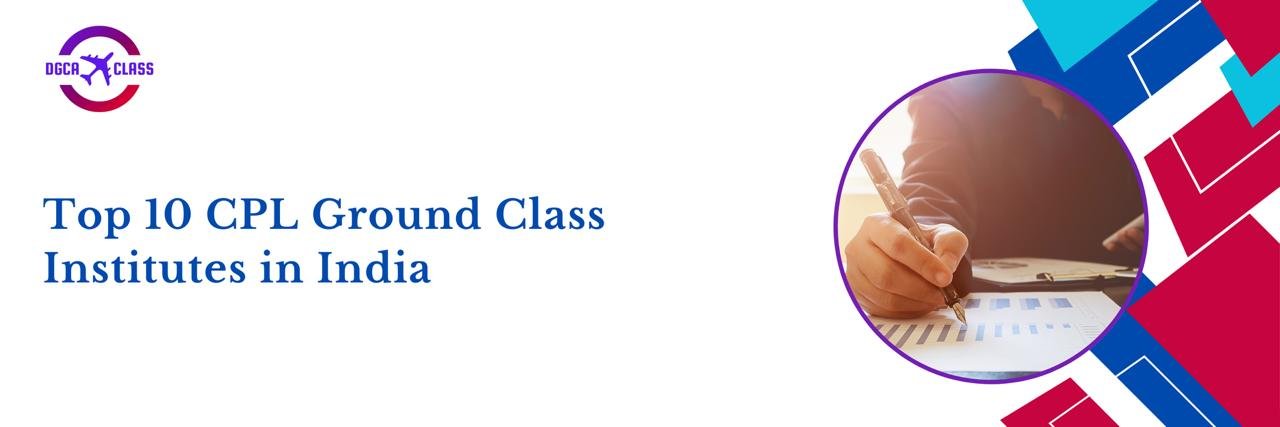 Top 10 CPL Ground Class Institutes in India